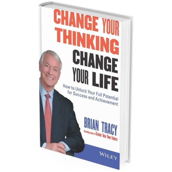 hange Your Thinking, Change Your Life