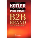 (Digital Product) B2B Brand Management by Philip Kotler Waldemar Pfoertsch I. Michi (PDF)