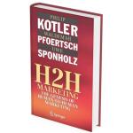 (Digital Product) H2H Marketing The Genesis of Human-to-Human Marketing by Philip Kotler Waldemar Pfoertsch Uwe Sponholz (PDF)