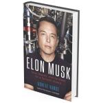 (Digital Product) Elon Musk: How the Billionaire CEO of SpaceX and Tesla is Shaping our Future (PDF)