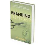 (Digital Product) Branding Unbound The Future Of Advertising Sales And The Brand Experience In The Wireless Age by Rick Mathieson (PDF)