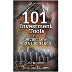 (Digital Product) 101 Investment Tools for Buying Low and Selling High (2001) by Jae Shim and Jonathan Lansner (PDF)